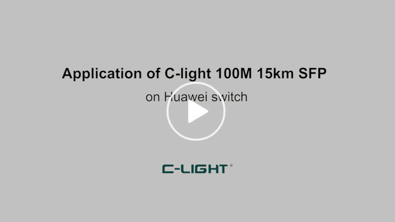 Application of C-light 100M 15km SFP on Huawei switch.mp4_20211022_100121.210.jpg
