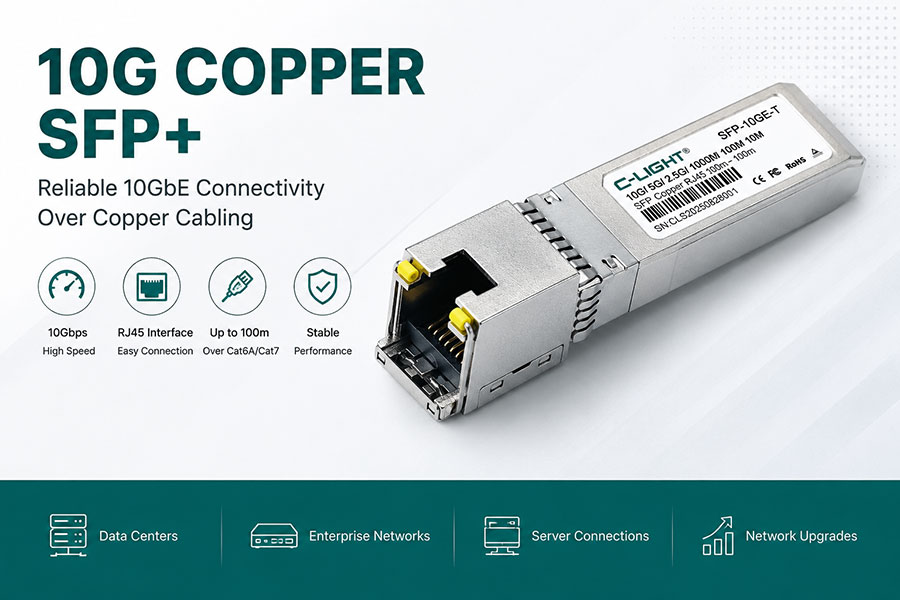 What Is 10G Copper SFP+ Transceiver?